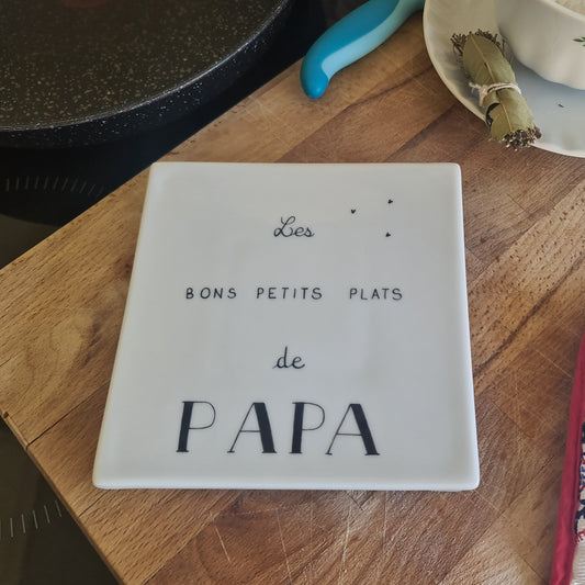 Repose plat - "Les bons petits plats de Papa".